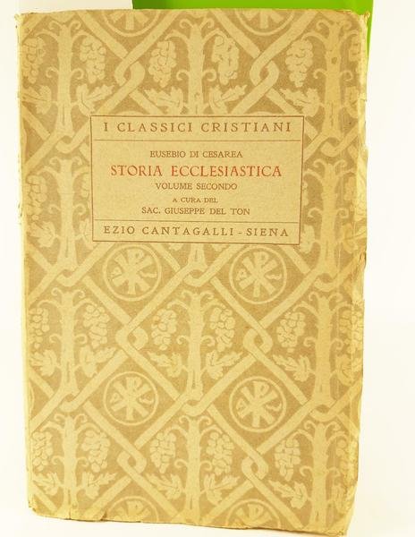 Eusebio Di Cesarea Storia ecclesiastica II volume Cantagalli 1931