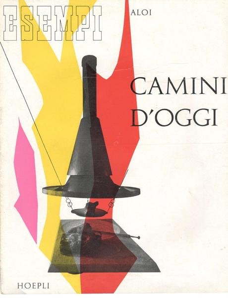 Pubblicità Brochures Aloi Camini d'oggi Hoepli 1960 c.a | Immagine principale