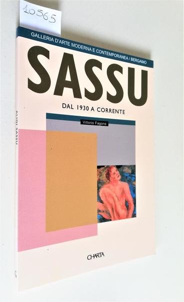 Via d'arte moderna e contemporanea Bergamo Sassu dal 130 corrente Vittorio Fagone Charta 1995
