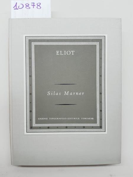 B.Eliot Silas Marner UTET 1957