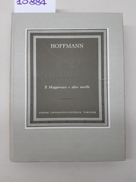 Hofmann Il maggiorasco e altre novelle UTET 1955 3° ristampa