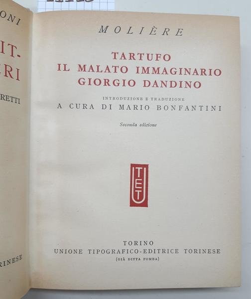 Molière Tartufo Il malato immaginario Giorgio Dandino UTET 1959