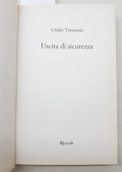 Giulio Tremonti Uscita di sicurezza Rizzoli 2012
