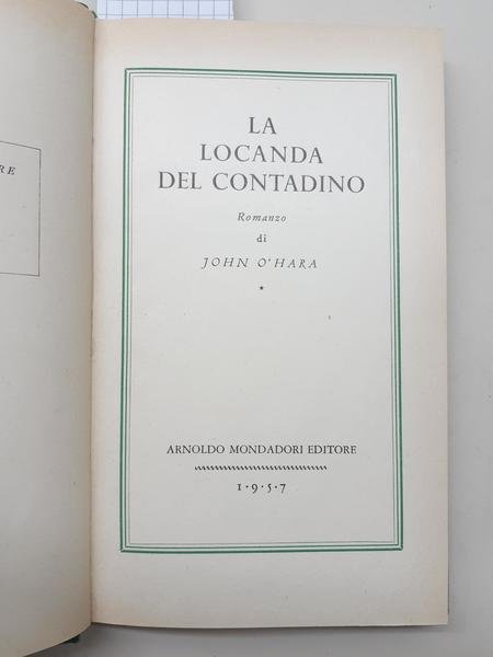 John O'Hara La Locanda del contadino 1957 Mondadori 1∞ edizione
