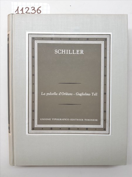 Schiller La pulcella d'OrlÈans Guglielmo Tell 1961 UTET