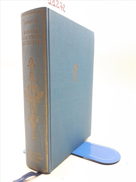 Marino Moretti Romanzi dal primo all'ultimo Mondadori 1965 1° edizione