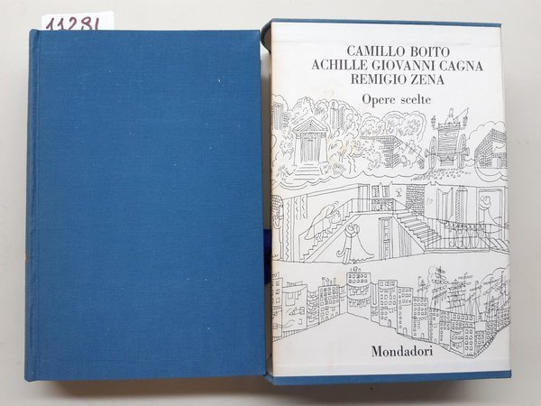 Boito Catania Zena Opere scelte Mondadori 1967 1∞ edizione