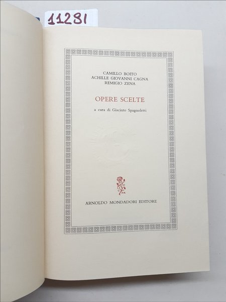 Boito Catania Zena Opere scelte Mondadori 1967 1∞ edizione