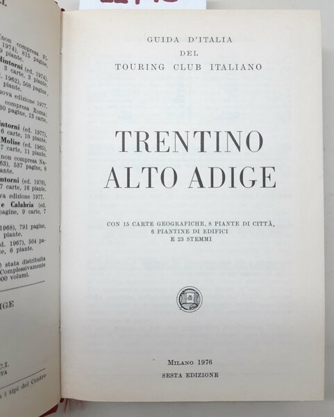 Guida d'Italia Trentino Alto Adige Touring Club Italiano 1976