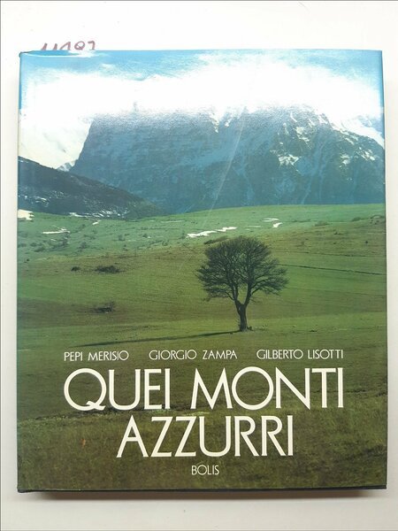 Merisio Zampa Lisotti Quei Monti Azzurri Bolis 1980