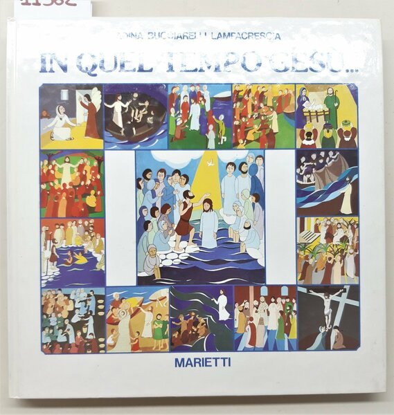 Bucciarelli Lampacrescia In quel tempo Ges˘ Marietti 1979