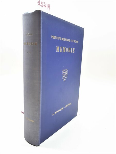 Bernhard von Bulow Memorie III Guerra mondiale e Catastrofe ( …