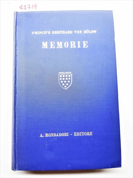 Bernhard von Bulow Memorie III Guerra mondiale e Catastrofe ( …