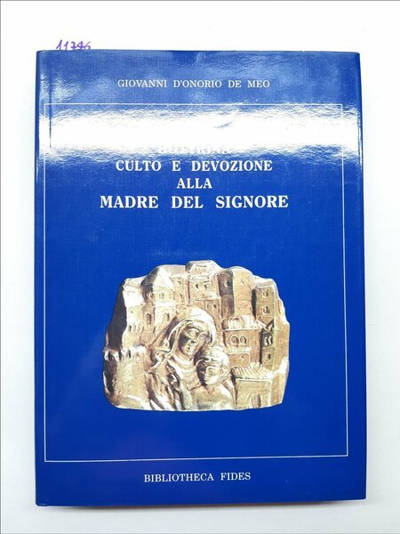 Giovanni D'Onorio De Meo Dottrina culto e devozione alla madre …