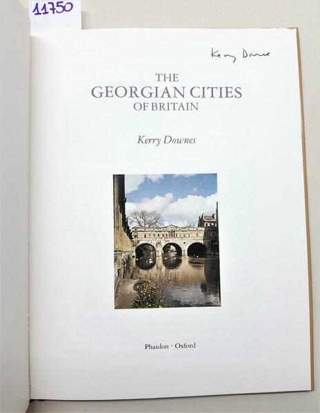 Kerry Downes The Georgian Cities of Britain 1979 autografato