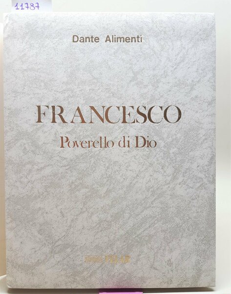 Dante Alimenti Francesco poverello di Dio Velar 1987