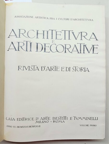 Architettura e arti decorative rivista d'arte e di storia Bestetti …