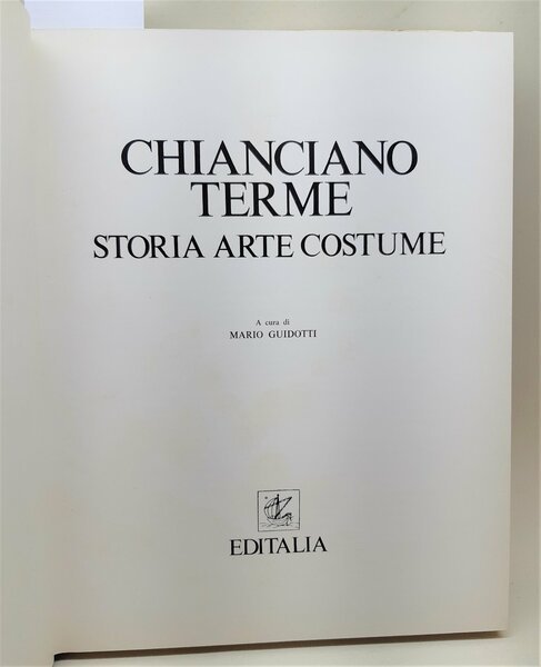 Mario Guidotti Chianciano Terme storia arte costume e d'Italia 1980