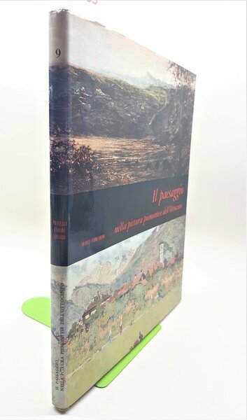 Andreina Griseri Il paesaggio nella pittura piemontese dell'ottocento Fabbri 1967