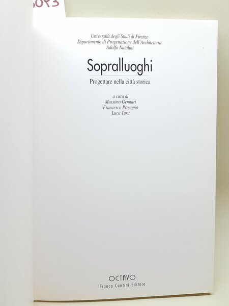 Adolfo Natalini Sopralluoghi progettare nella citt‡ storica Octavo 1997