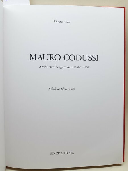 Vittorio Polli Mario Codussi Architetto bergamasco (1440-1504) Bolis 1993