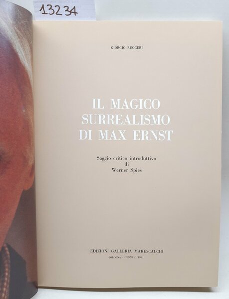 Giorgio Ruggeri Il magico surrealismo di Max Ernst galleria Marescalchi …