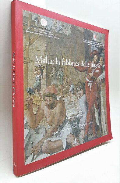 Malta La fabbrica delle Mura Clueb 2004