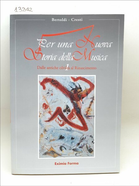 Bertoldi Cresti Per una nuova storia della musica 3 volumi …
