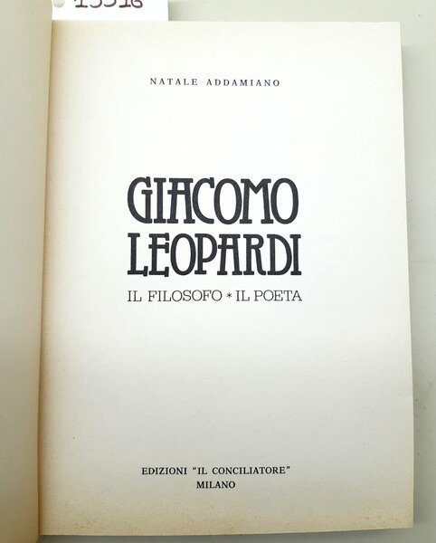 Natale Addamiano Giacomo Leopardi il filosofo il poeta Il Conciliatore …
