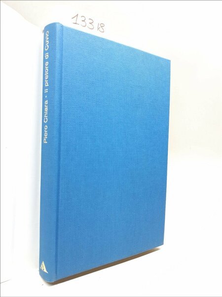 Piero Chiara Il prete di Cuvio Mondadori 1∞ edizione 1973