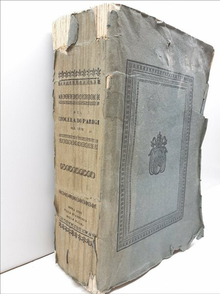 Storia medica del cholera indiano osservato a Parigi da Agostino …