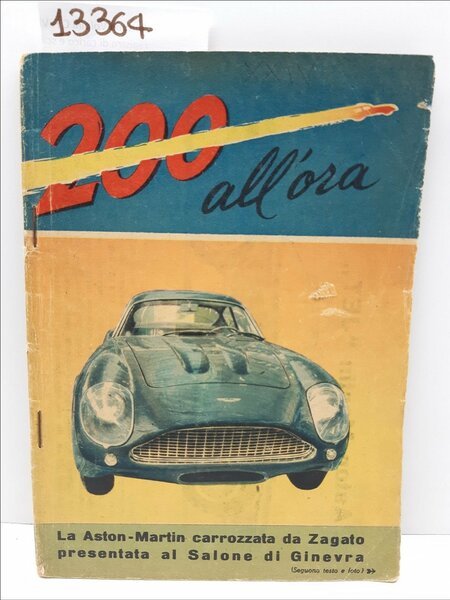 Intrepido 200 l'ora la Cooper Climax + la Aston Martin …