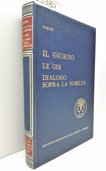 Giuseppe Parini Il giorno le odi Dialogo sopra la nobilt‡ …