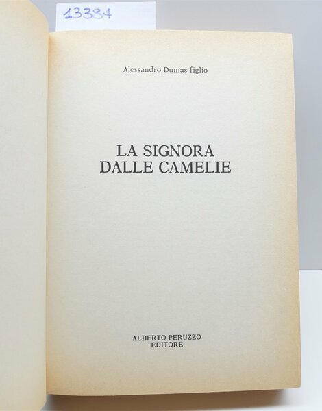 Alexandre Dumas figlio La signora delle camelie Peruzzo 1985