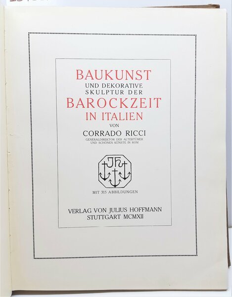 Corrado Ricci Baukunst und dekorative skulptur der Barockzeit in Italien …