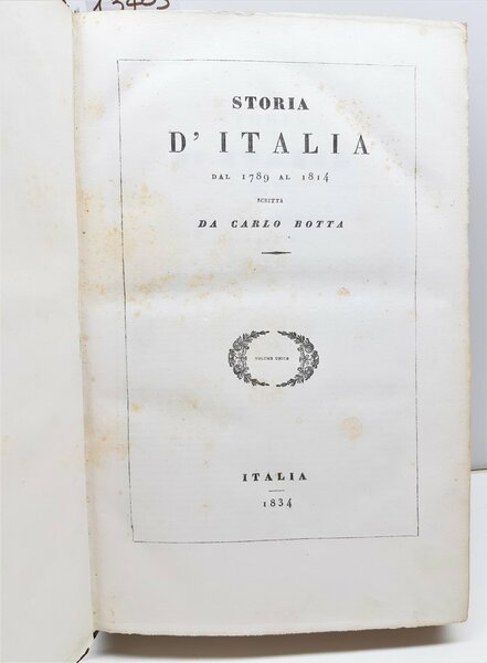Carlo Botta Storia d'Italia dal 1789 al 1814 volume unico …