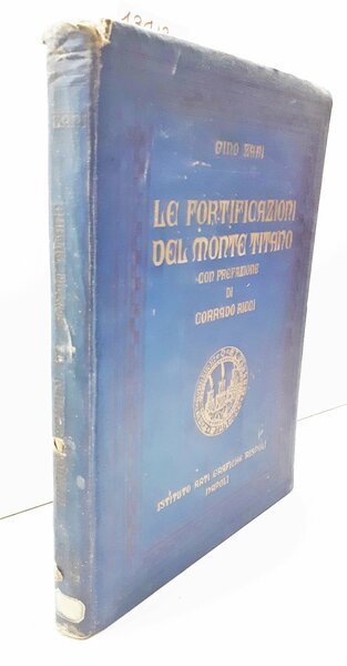 Gino Zani Le fortificazioni del Monte Titano prefazione di Corrado …