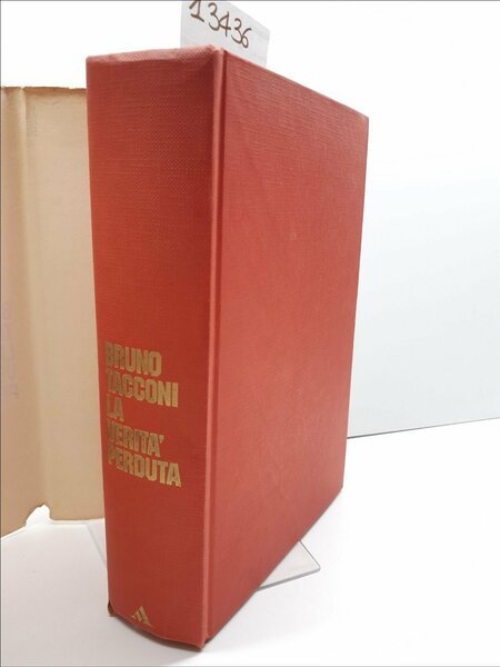 Bruno Tacconi la verit‡ perduta Mondadori 1∞ edizione 1972
