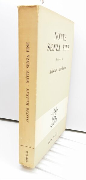 Alistair MacLean Notte senza fine Bompiani 1962