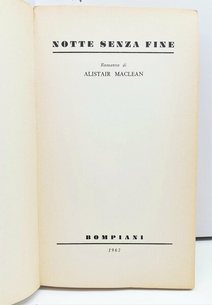 Alistair MacLean Notte senza fine Bompiani 1962