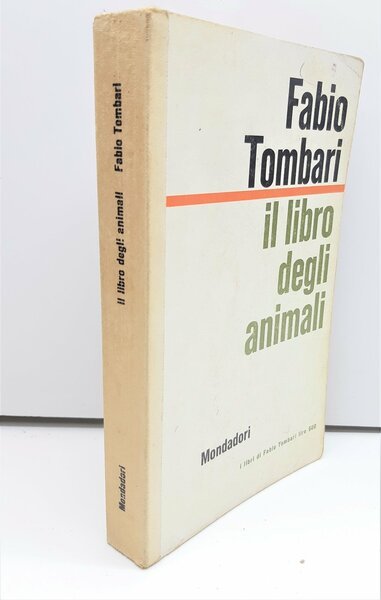 Fabio Tombari Il libro degli animali Mondadori 1∞ edizione 1961