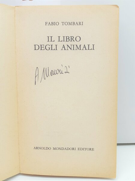 Fabio Tombari Il libro degli animali Mondadori 1∞ edizione 1961