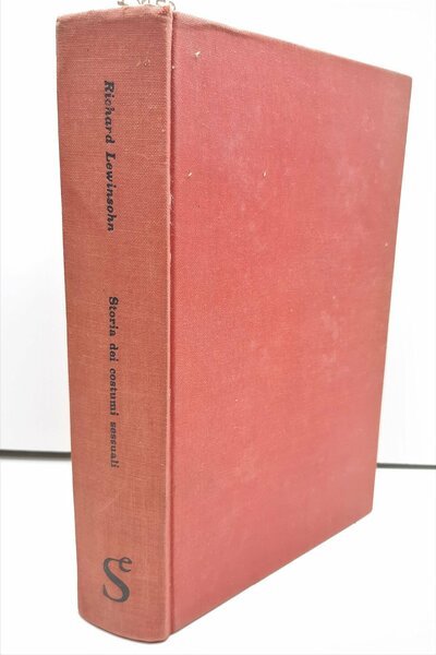 Richard Lewinsohn Storia dei costumi sessuali Sugar 3∞edizione 1960