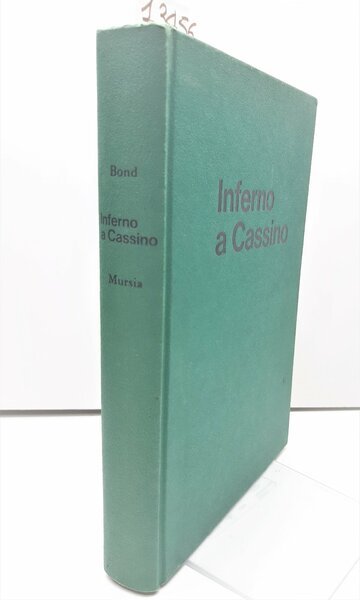Harold l Bond Inferno a Cassino La Battaglia per Roma …