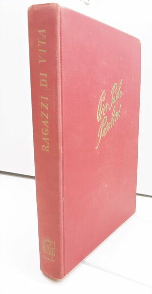 Pierpaolo Pasolini Ragazzi di vita Garzanti 4∞ edizione 1956