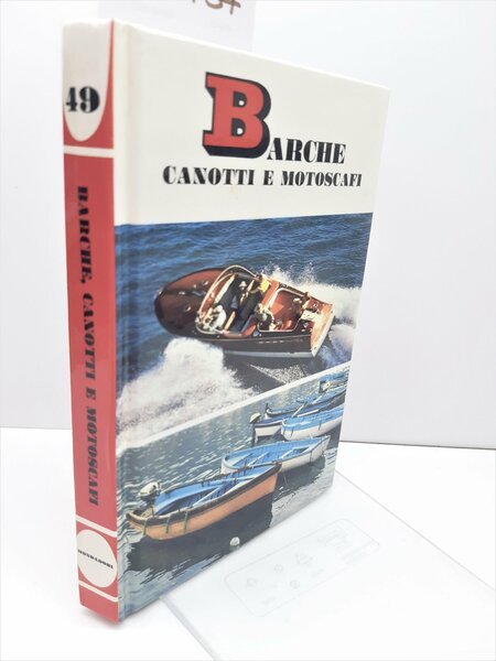 Bruno Bini Barche canotti motoscafi Mondadori 1969 1∞ edizione