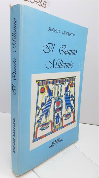 Angelo Morretta Il quinto millennio Moizzi editore 1979 autografato