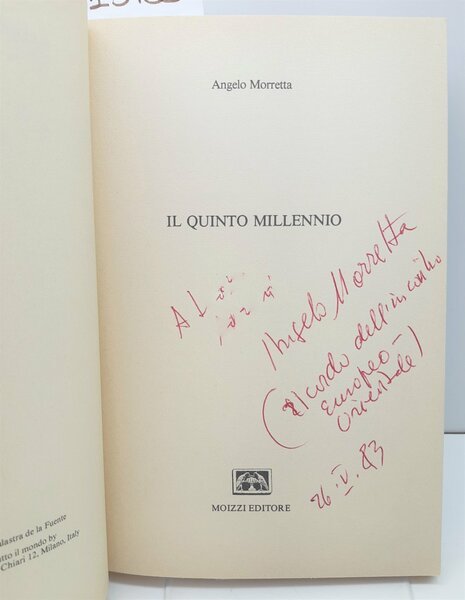 Angelo Morretta Il quinto millennio Moizzi editore 1979 autografato