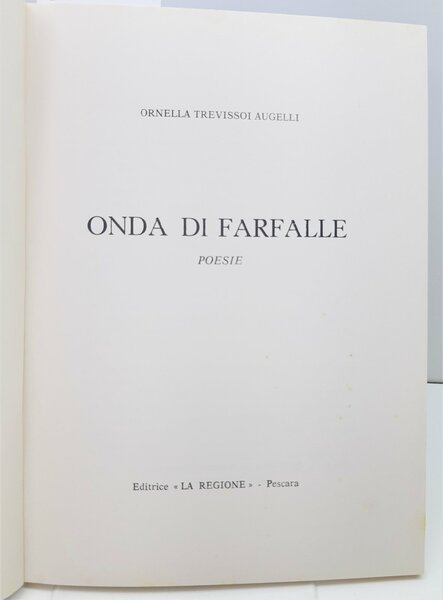 Ornella Trevissoi Augelli Onda di farfalle Poesie Ed. La regione …