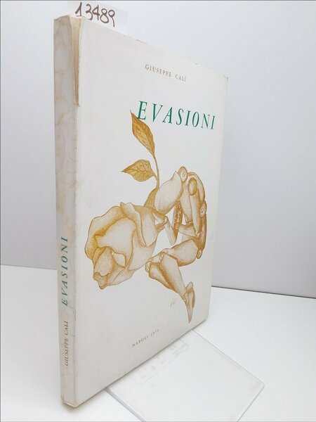 Giuseppe CalÏ Evasioni Napoli 1973 edizione numerata fuori commercio numero …